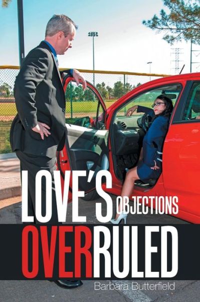 Cover for Barbara Butterfield · Love's Objections Overruled (Paperback Book) (2018)