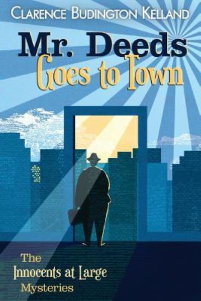 Cover for Clarence Budington Kelland · Mr. Deeds Goes to Town (Paperback Book) (2018)