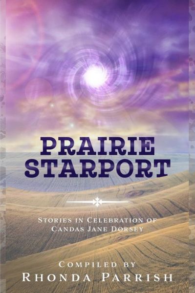 Cover for Timothy J Anderson · Prairie Starport (Paperback Book) (2018)