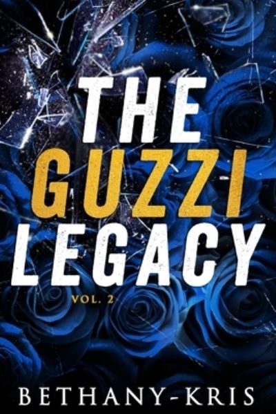 Cover for Bethany-Kris · The Guzzi Legacy (Pocketbok) (2020)