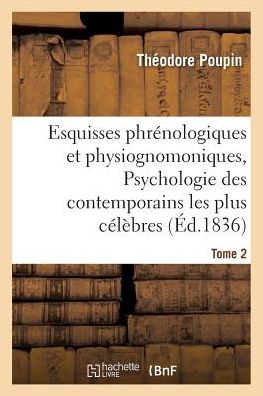 Cover for Poupin · Esquisses Phrenologiques Et Physiognomoniques. Tome 2 (Paperback Book) (2016)