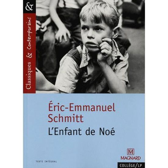 L'Enfant de Noe - Eric-Emmanuel Schmitt - Livres - Magnard - 9782210755383 - 12 mai 2010