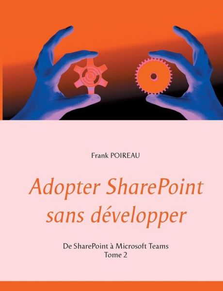 Cover for Poireau · Adopter SharePoint sans dévelop (Book) (2019)