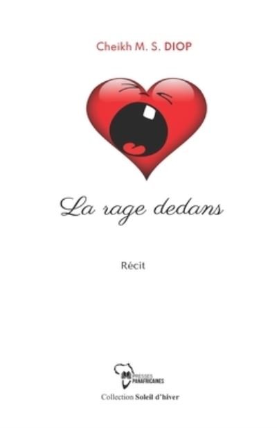 Cover for Cheikh M S Diop · La rage dedans (Pocketbok) (2021)