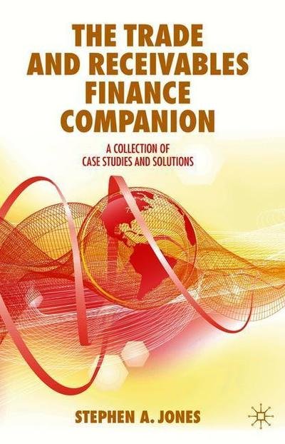 Cover for Jones · The Trade and Receivables Finance Companion (Buch) [1st ed. 2019 edition] (2020)