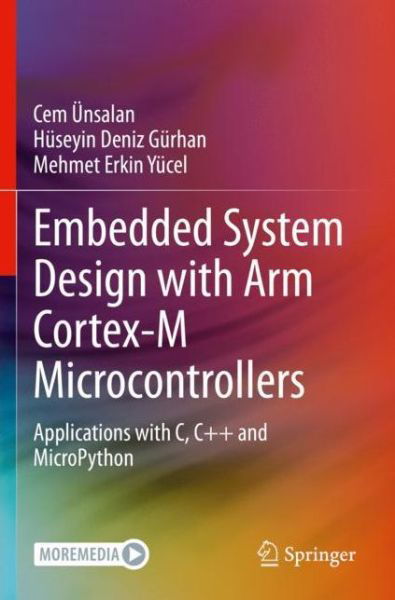 Cover for Cem Unsalan · Embedded System Design with ARM Cortex-M Microcontrollers: Applications with C, C++ and MicroPython (Innbunden bok) [1st ed. 2022 edition] (2022)