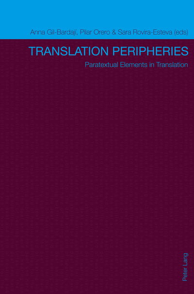 Translation Peripheries: Paratextual Elements in Translation - - Books - Peter Lang AG, Internationaler Verlag de - 9783034310383 - March 10, 2012