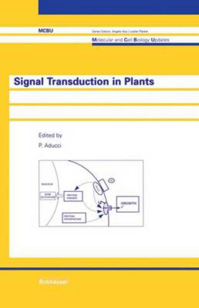 Cover for P Aducci · Signal Transduction in Plants - Molecular and Cell Biology Updates (Paperback Book) [Softcover reprint of the original 1st ed. 1997 edition] (2011)