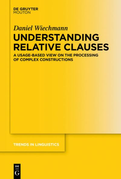 Cover for Daniel Wiechmann · Understanding Relative Clauses (Hardcover Book) (2014)