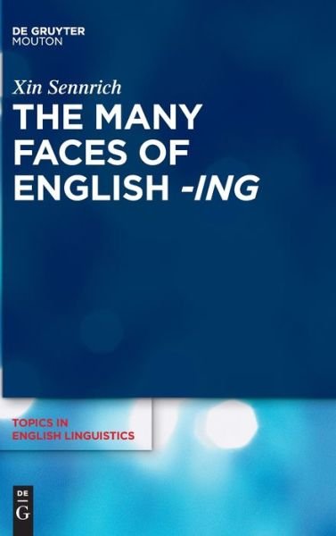 Cover for Xin Sennrich · The Many Faces of English -ing (Hardcover Book) (2022)