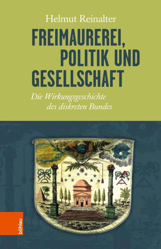 Cover for Reinalter · Freimaurerei, Politik und Ges (Book) (2018)