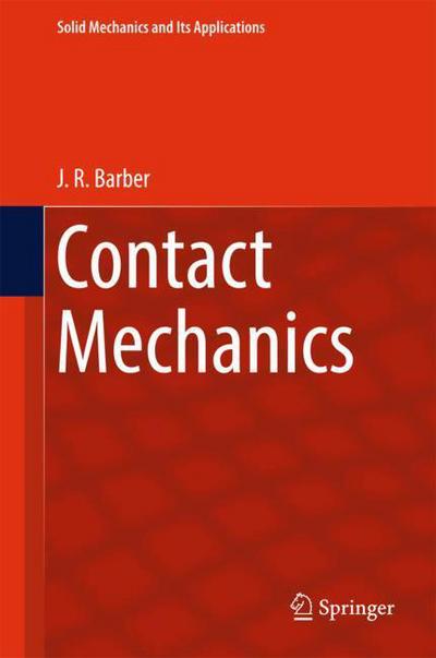 Cover for J.R. Barber · Contact Mechanics - Solid Mechanics and Its Applications (Hardcover Book) [1st ed. 2018 edition] (2018)