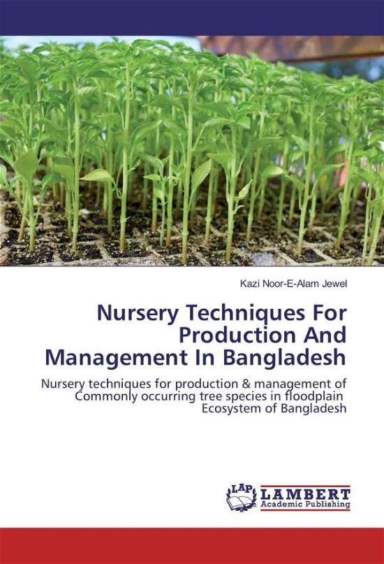 Nursery Techniques For Production - Jewel - Bøger -  - 9783330007383 - 