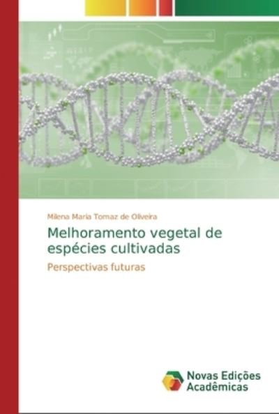 Cover for Milena Maria Tomaz de Oliveira · Melhoramento vegetal de especies cultivadas (Pocketbok) (2019)