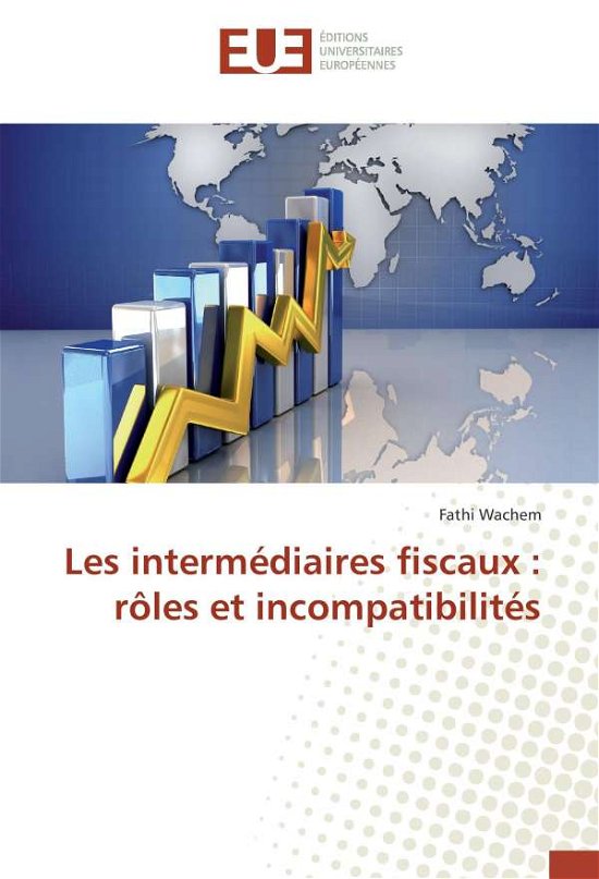 Cover for Wachem · Les intermédiaires fiscaux : rôl (Bog)