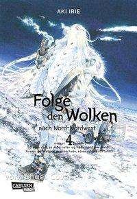 Cover for Irie · Folge den Wolken nach Nord-Nordwes (Buch)