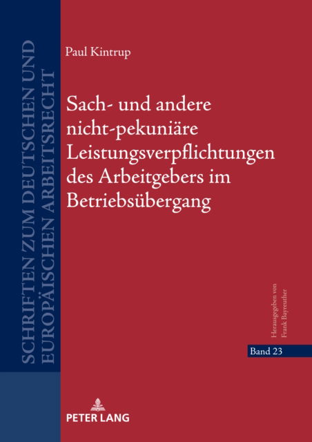 Cover for Kintrup Paul Kintrup · Sach- und andere nicht-pekuniaere Leistungsverpflichtungen des Arbeitgebers im Betriebsuebergang (Hardcover Book) (2023)