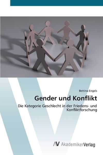 Gender und Konflikt - Engels - Bøger -  - 9783639441383 - 11. juli 2012