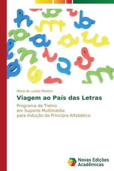 Cover for Moreira Maria De Lurdes · Viagem Ao Pais Das Letras (Pocketbok) (2015)