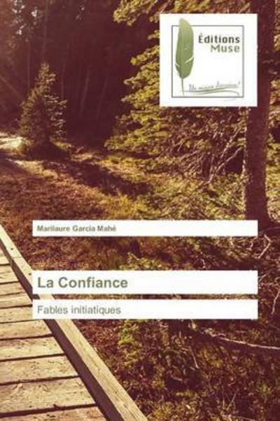Cover for Garcia Mahe Marilaure · La Confiance (Paperback Book) (2018)