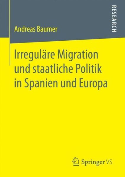 Irreguläre Migration und staatli - Baumer - Kirjat -  - 9783658181383 - tiistai 25. huhtikuuta 2017