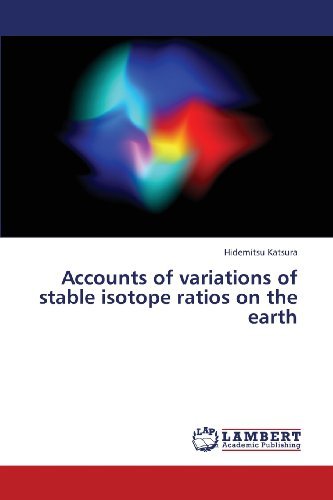 Cover for Hidemitsu Katsura · Accounts of Variations of Stable Isotope Ratios on the Earth (Paperback Book) (2013)
