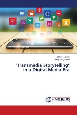 Cover for Byun · &quot;Transmedia Storytelling&quot; in a Dig (Bog) (2018)