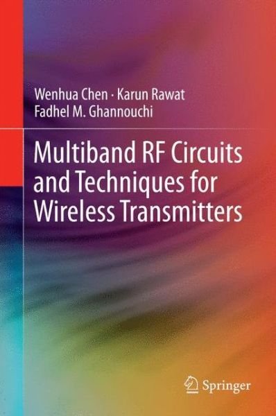 Cover for Wenhua Chen · Multiband RF Circuits and Techniques for Wireless Transmitters (Hardcover bog) [1st ed. 2016 edition] (2016)