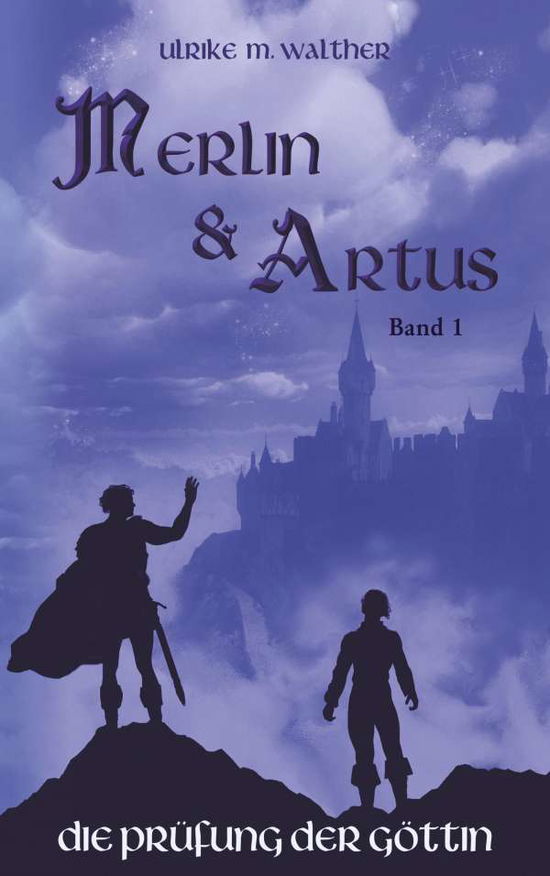 Artus und Merlin - Walther - Books -  - 9783732290383 - 