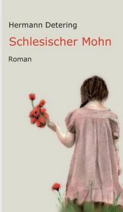 Cover for Detering · Schlesischer Mohn (Buch) (2016)
