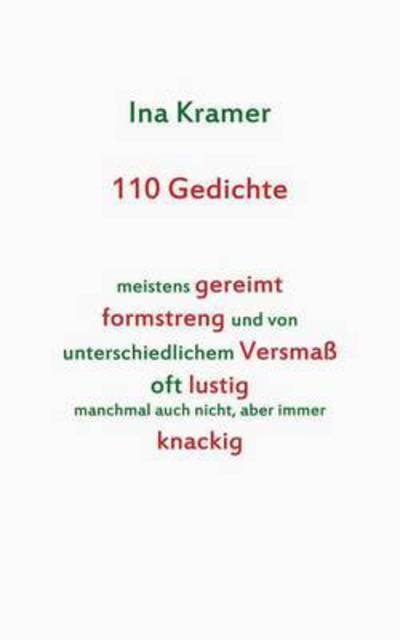 110 Gedichte - Kramer - Livres -  - 9783743119383 - 30 novembre 2016