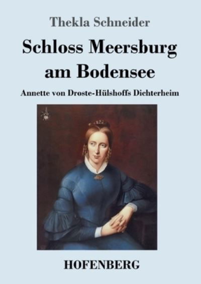 Cover for Thekla Schneider · Schloss Meersburg am Bodensee (Paperback Bog) (2021)