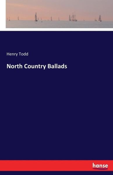 Cover for Todd · North Country Ballads (Buch) (2017)