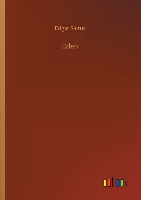 Cover for Edgar Saltus · Eden (Paperback Book) (2020)