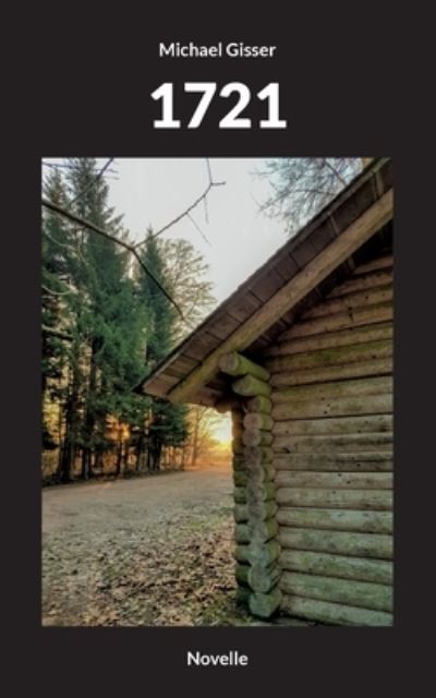 Cover for Michael Gisser · 1721 (Paperback Book) (2022)