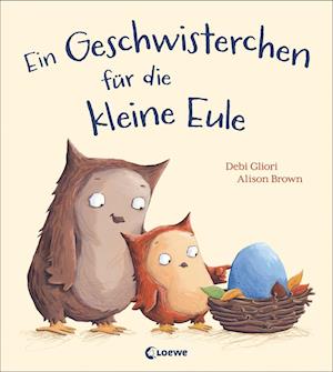 Cover for Gliori · Ein Geschwisterchen f.d.kl.Eule (Buch)