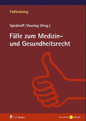 Cover for Andreas Spickhoff · Fälle zum Medizin- und Gesundheitsrecht (Paperback Book) (2021)