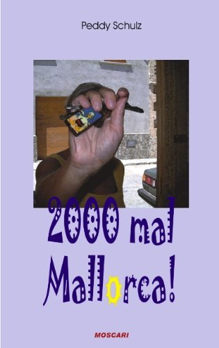 Cover for Peddy Schulz · 2000 mal Mallorca (Paperback Book) [German edition] (2003)