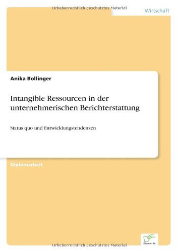 Cover for Anika Bollinger · Intangible Ressourcen in der unternehmerischen Berichterstattung: Status quo und Entwicklungstendenzen (Paperback Book) [German edition] (2002)