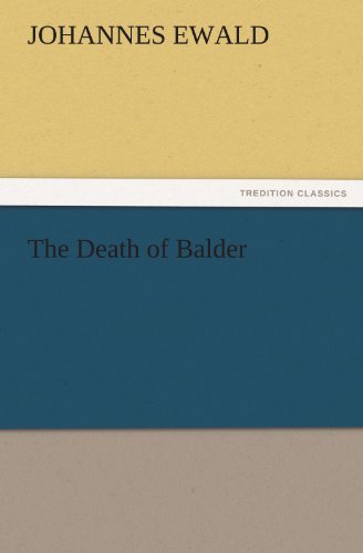 Cover for Johannes Ewald · The Death of Balder (Tredition Classics) (Taschenbuch) (2011)