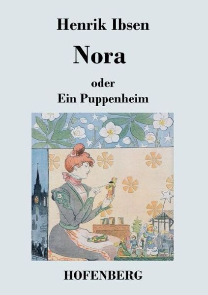 Cover for Henrik Ibsen · Nora Oder Ein Puppenheim (Taschenbuch) (2016)