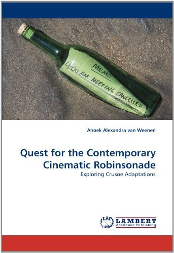 Cover for Anoek Alexandra Van Weenen · Quest for the Contemporary Cinematic Robinsonade: Exploring Crusoe Adaptations (Taschenbuch) (2010)
