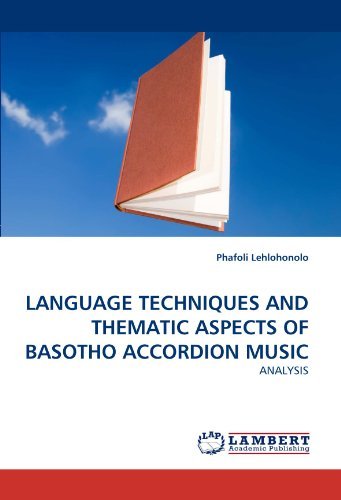 Cover for Phafoli Lehlohonolo · Language Techniques and Thematic Aspects of Basotho Accordion Music: Analysis (Paperback Book) (2011)