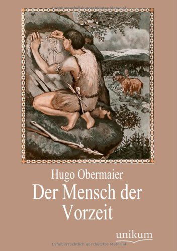 Cover for Hugo Obermaier · Der Mensch der Vorzeit (Paperback Book) [German edition] (2012)