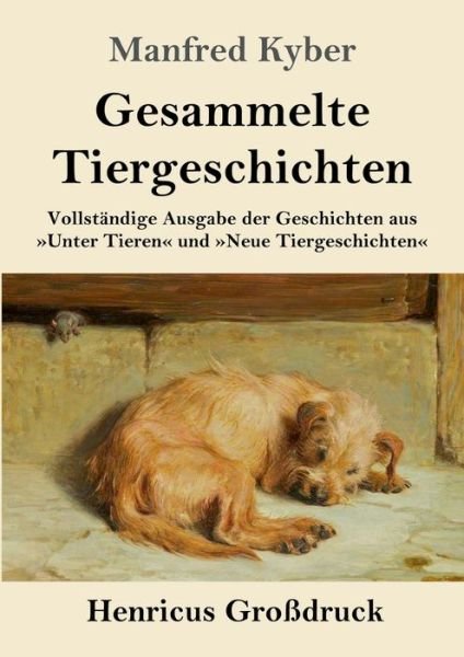 Cover for Manfred Kyber · Gesammelte Tiergeschichten (Grossdruck) (Pocketbok) (2021)