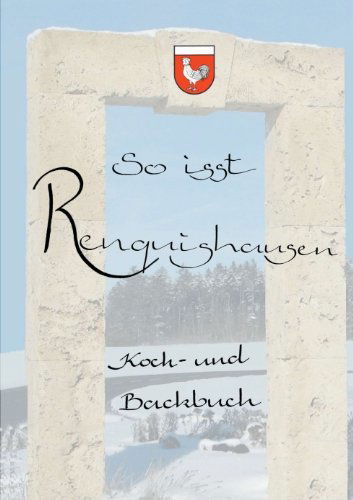 Cover for Heimatverein Renquishausen · So Isst Renquishausen (Paperback Book) [German edition] (2013)