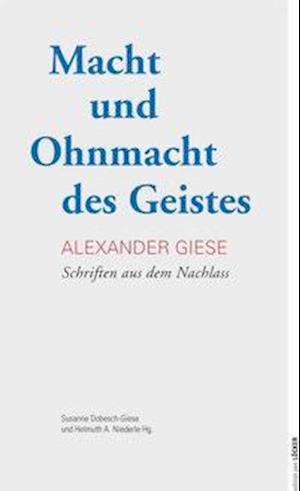 Macht und Ohnmacht des Geistes - Giese - Books -  - 9783854099383 - 