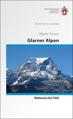 Cover for Hansueli Rhyner · Glarner Alpen - Vom Walensee zum Tödi (Hardcover Book) (2013)