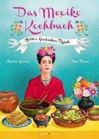 Cover for Garcia · Das Mexiko Kochbuch (Bok)