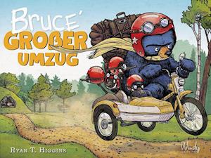 Bruce' großer Umzug - Band 3 der Bruce-Reihe - Ryan T. Higgins - Books - Windy Verlag GmbH - 9783948417383 - March 20, 2025
